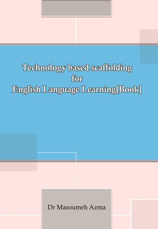 Technology based scaffolding for English Language Learning